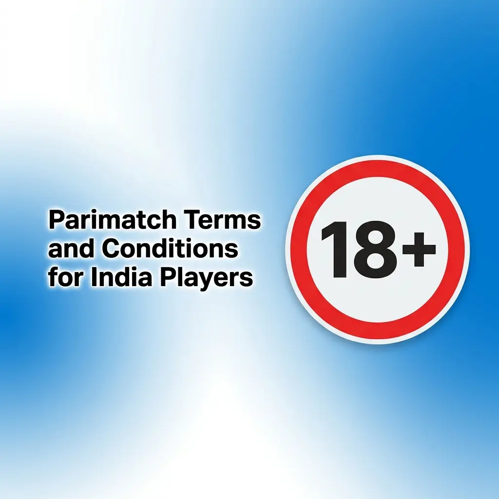Parimatch terms and conditions for India players covering eligibility, bonuses, KYC, withdrawals, and inactivity rules