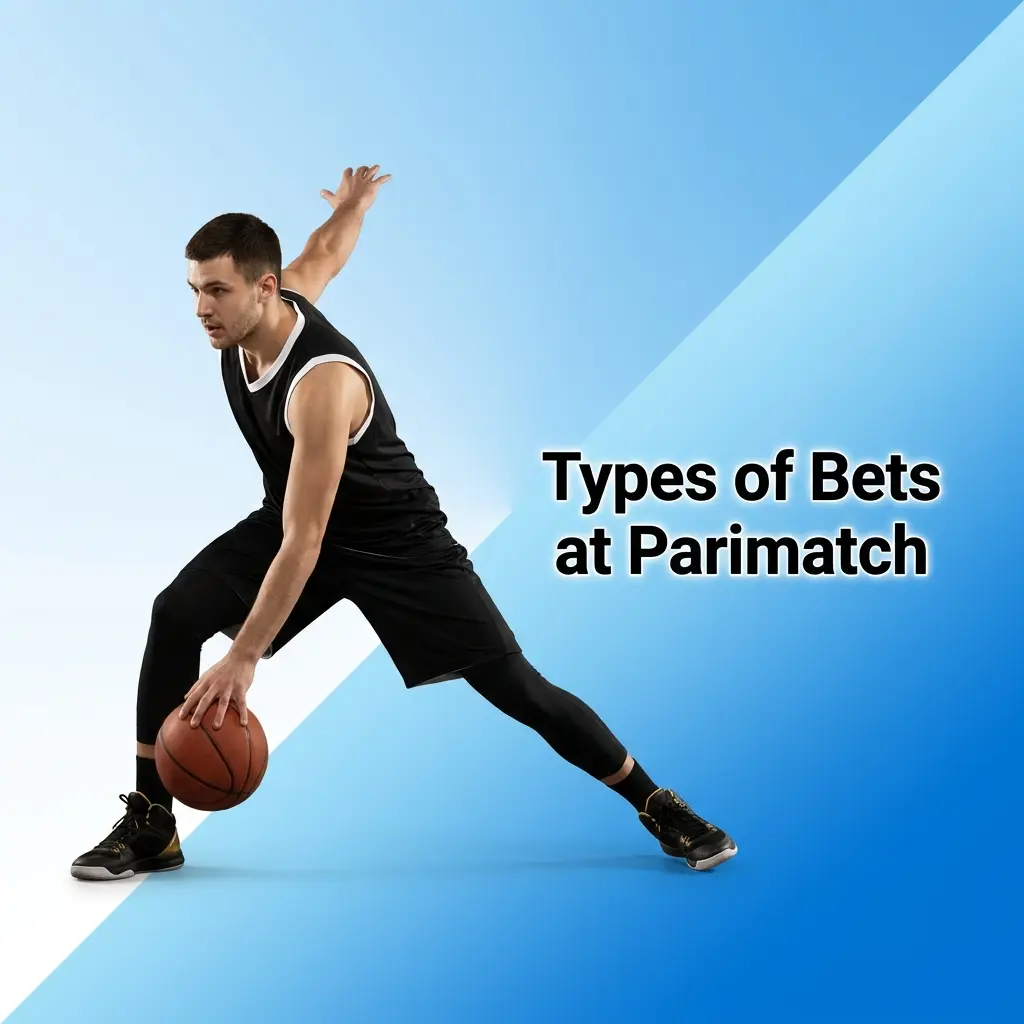 Parimatch bet types including single bets, accumulators, and system bets for Indian bettors